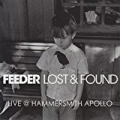 Lost & Found (Live @ Hammersmith 21st March 2006) by Feeder