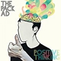 Positive Thinking by The Pack A.D.