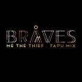 Me the Thief (Tapu Mix) by BrÅves