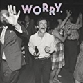 Worry. by Jeff Rosenstock