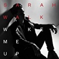 Wake Me Up by Sarah Walk