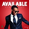 Available - Single by Ayo Jay