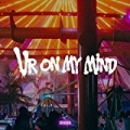 Ur on My Mind by Dvbbs