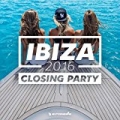 Ibiza Closing Party 2016 - Armada Music by Various artists