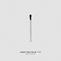 Fire by Louis The Child feat. Evalyn