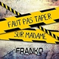 Faut pas taper sur madame by Franko