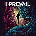 Heart Vs. Mind [Explicit] by I Prevail