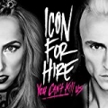 You Can't Kill Us [Explicit] by Icon For Hire