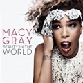 Beauty in the World by MacY Gray
