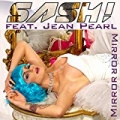 Mirror Mirror by Sash! Featuring Jean Pearl