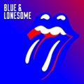 Blue & Lonesome by The Rolling Stones