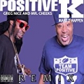 Make It Happen (Remix) [feat. Greg Nice & Mr. Cheeks] [Explicit] by Positive K