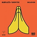 Believer by Major Lazer & Showtek