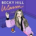 Warm by Becky Hill