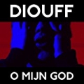 O Mijn God by Diouff
