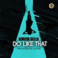 Do like That by Korede Bello