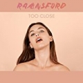 Too Close by Rainsford