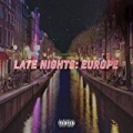 Late Nights: Europe [Explicit] by Jeremih