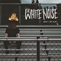 Aren't You Glad? by The White Noise