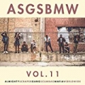 Asgsbmw, Vol. 11 [Explicit] by Various artists