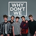 Taking You by Why Don't We
