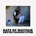 Rats Of Mayfair / Empire Soundsystem by Drones Club