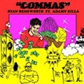 Commas (feat. Adamn Killa) [Explicit] by Ryan Hemsworth