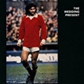 George Best Plus by The Wedding Present
