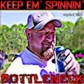 Keep 'em Spinnin [Explicit] by Bottleneck