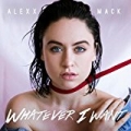 Whatever I Want by Alexx Mack