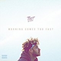 Morning Comes Too Fast [Explicit] by Tdot Illdude