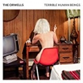 Terrible Human Beings [Explicit] by The Orwells