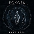 Blue Deep by Eckoes