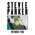 Without You by Stevie Parker