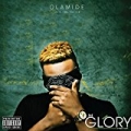 The Glory [Explicit] by Olamide