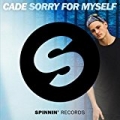 Sorry For Myself by Cade
