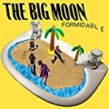 Formidable (Album Version) by The Big Moon