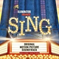 Sing (Original Motion Picture Soundtrack / Deluxe) by Various artists