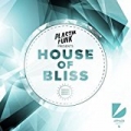 House Of Bliss (Mixed by Plastik Funk) by Plastik Funk