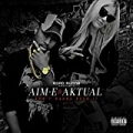 Don't Wanna Hear It [Explicit] by Aktual & Aim-E