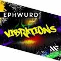 Vibrations by Ephwurd