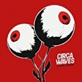 Wake Up by Circa Waves