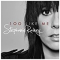 100 Like Me (Acoustic Version) by Stephanie Rainey
