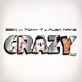 Crazy by BBX & Tony T & Alba Kras