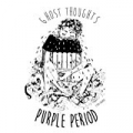 Purple Period by Ghost Thoughts