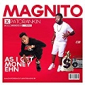 As I Get Money Ehn (If I Get Money Ehn Remix) [Explicit] by Magnito feat. Patoranking