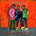 Crew [Explicit] by GoldLink feat. Brent Faiyaz & Shy Glizzy