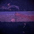 Middle Kids EP by Middle Kids