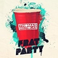 Frat Party by Thomas Nicholas Band