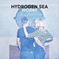 Worry by Hydrogen Sea